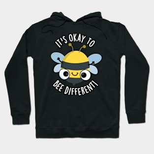 It's Okay To Bee Different Funny Bug Pun Hoodie